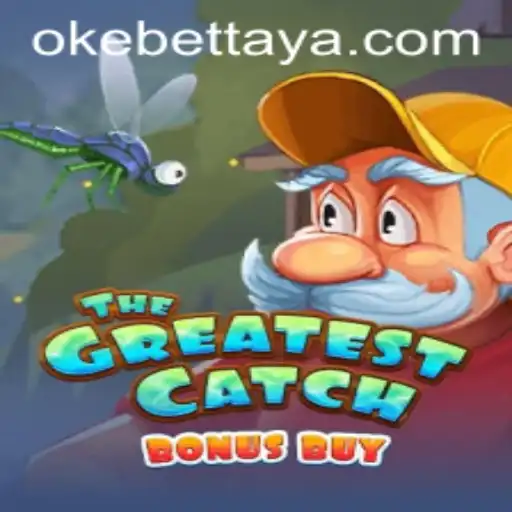 Exploring TheGreatestCatchBonusBuy: A Dive into Okebet's Latest Gaming Sensation