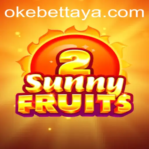 An In-Depth Exploration of SunnyFruits2 and the Role of Okebet in Online Gaming